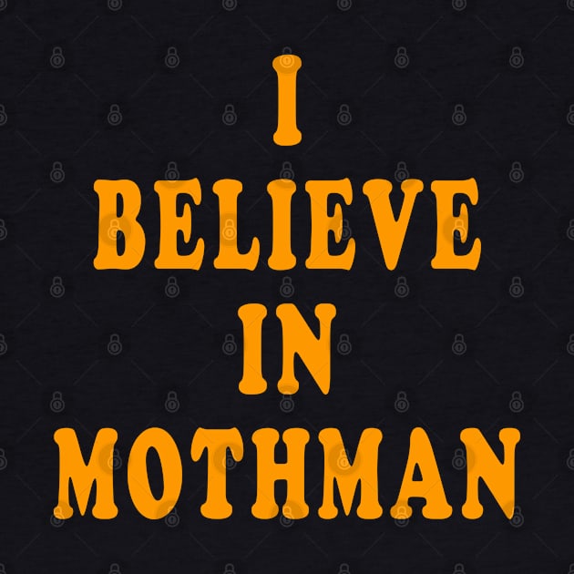 I Believe in Mothman by Lyvershop